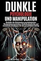 Algopix Similar Product 3 - DUNKLE PSYCHOLOGIE UND MANIPULATION