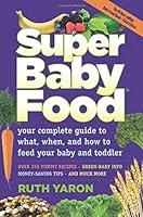 Algopix Similar Product 10 - Super Baby Food: Your Complete