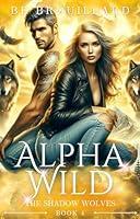 Algopix Similar Product 13 - Alpha Wild A Fated Mate Romance The