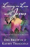 Algopix Similar Product 7 - Living in Love with Jesus Clothed in