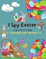 Algopix Similar Product 15 - I Spy Easter Fun Activity Book For