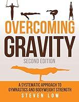 Algopix Similar Product 15 - Overcoming Gravity A Systematic