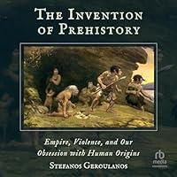 Algopix Similar Product 6 - The Invention of Prehistory Empire