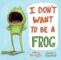 Algopix Similar Product 3 - I Don't Want to Be a Frog