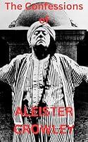 Algopix Similar Product 5 - The Confessions of Aleister Crowley