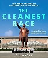 Algopix Similar Product 20 - The Cleanest Race How North Koreans