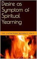 Algopix Similar Product 1 - Desire as Symptom of Spiritual Yearning