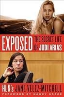 Algopix Similar Product 20 - Exposed: The Secret Life of Jodi Arias