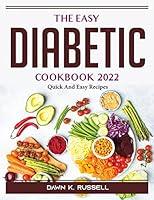 Algopix Similar Product 19 - The Easy Diabetic Cookbook 2022 Quick
