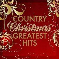 Algopix Similar Product 12 - Country Christmas Greatest Hits