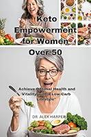 Algopix Similar Product 15 - Keto Empowerment for Women Over 50