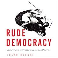 Algopix Similar Product 7 - Rude Democracy Civility and Incivility