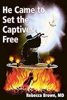 Algopix Similar Product 8 - He Came to Set the Captives Free A