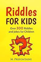 Algopix Similar Product 17 - Riddles For Kids Over 300 Riddles and