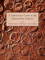 Algopix Similar Product 2 - A Laboratory Guide to the Mammalian