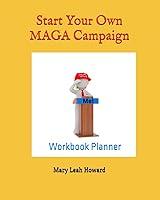 Algopix Similar Product 13 - Start Your Own MAGA Campaign Workbook