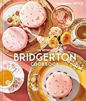 Algopix Similar Product 19 - The Official Bridgerton Cookbook