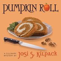 Algopix Similar Product 10 - Pumpkin Roll: A Culinary Mystery, Book 6