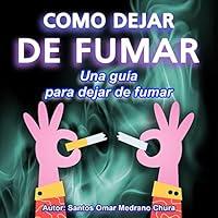 Algopix Similar Product 7 - Cmo dejar de fumar How to Quit