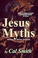 Algopix Similar Product 11 - The Jesus Myths How a religious zealot