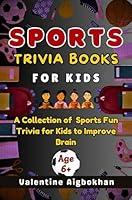 Algopix Similar Product 8 - Sports Trivia Books for Kids A