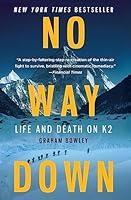Algopix Similar Product 9 - No Way Down: Life and Death on K2