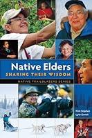 Algopix Similar Product 20 - Native Elders Sharing Their Wisdom