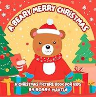 Algopix Similar Product 6 - A BEARY MERRY CHRISTMAS A Christmas