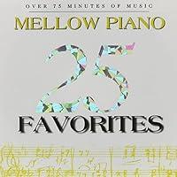 Algopix Similar Product 5 - 25 Mellow Piano Favorites