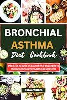 Algopix Similar Product 5 - Bronchial Asthma Diet Cookbook 