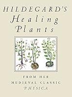 Algopix Similar Product 5 - Hildegards Healing Plants From Her