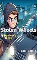 Algopix Similar Product 14 - Stolen Wheels A Survivor's Guide