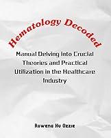 Algopix Similar Product 15 - Hematology Decoded Manual Delving into