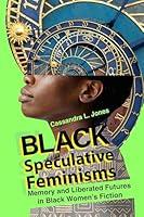 Algopix Similar Product 4 - Black Speculative Feminisms Memory and