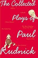 Algopix Similar Product 8 - The Collected Plays of Paul Rudnick