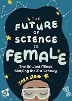 Algopix Similar Product 7 - The Future of Science is Female The