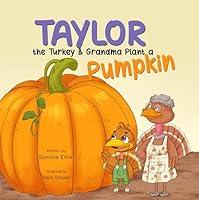 Algopix Similar Product 6 - Taylor the Turkey and Grandma Plant a