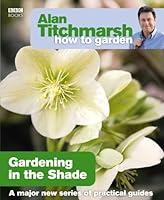 Algopix Similar Product 17 - Gardening in the Shade 15 How to