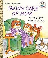 Algopix Similar Product 11 - Taking Care of Mom (Little Golden Book)