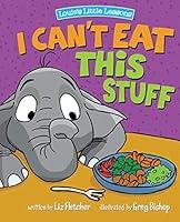 Algopix Similar Product 15 - I Cant Eat This Stuff How to Get Your