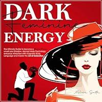 Algopix Similar Product 6 - Dark Feminine Energy The Ultimate