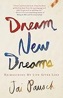 Algopix Similar Product 16 - Dream New Dreams Reimagining My Life