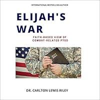 Algopix Similar Product 11 - Elijahs War FaithBased Understanding