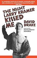 Algopix Similar Product 3 - The Night Larry Kramer Kissed Me