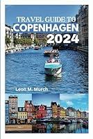 Algopix Similar Product 13 - TRAVEL GUIDE TO COPENHAGEN 2024