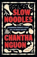 Algopix Similar Product 13 - Slow Noodles A Cambodian Memoir of