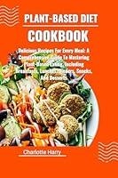 Algopix Similar Product 2 - PLANTBASED DIET COOKBOOK Delicious