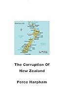 Algopix Similar Product 3 - The Corruption Of New Zealand