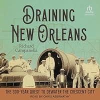 Algopix Similar Product 17 - Draining New Orleans The 300Year