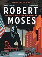 Algopix Similar Product 8 - Robert Moses The Master Builder of New